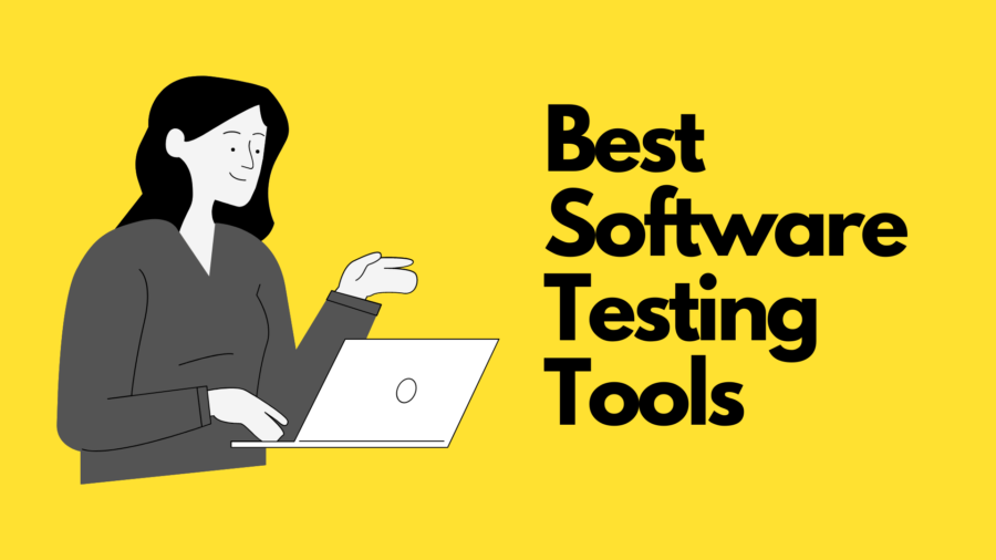 Best Software Testing Tools 2022 [QA Test Automation Tools]