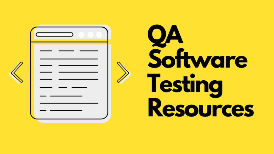 QA Software Testing Resources and Downloads